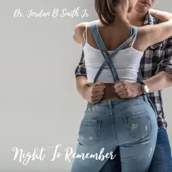 Night to Remember - Single by Jordan B Smith Jr. album reviews, ratings, credits