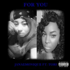 For You (feat. Tori) - Single by JanaeMonique album reviews, ratings, credits