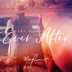 Ever After - Single by Mary Pierce album reviews, ratings, credits