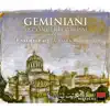 Geminiani: 12 concerti grossi composti sull'opera V d'Arcangelo Corelli album lyrics, reviews, download
