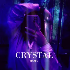 Crystal - Single by MSMV album reviews, ratings, credits