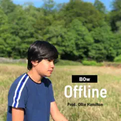 Offline - Single by B0w album reviews, ratings, credits
