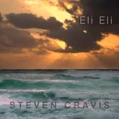 Eli Eli - Single by Steven Cravis album reviews, ratings, credits