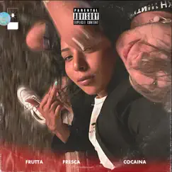 Frutta fresca & cocaina - Single by Dooniah & JayDar album reviews, ratings, credits