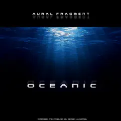 Oceanic by Aural Fragment album reviews, ratings, credits