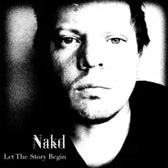 Let the Story Begin - EP by NAKD album reviews, ratings, credits