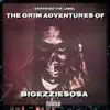 The Grim Adventures of "BigEzzieSosa" - EP album lyrics, reviews, download