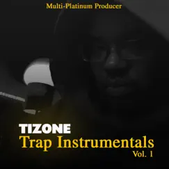 Trap Instrumentals (Vol 1) by Tizone album reviews, ratings, credits