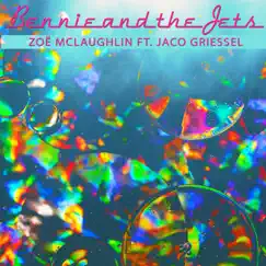 Bennie and the Jets (feat. Jaco Griessel) Song Lyrics