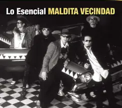 Lo Esencial: Maldita Vecindad by Maldita Vecindad y Los Hijos del Quinto Patio album reviews, ratings, credits