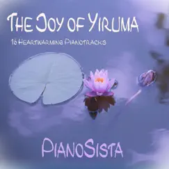 The Joy of Yiruma (16 Heartwarming Pianotracks) by PianoSista album reviews, ratings, credits