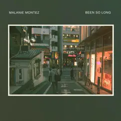 Been So Long - Single by Malanie Montez album reviews, ratings, credits