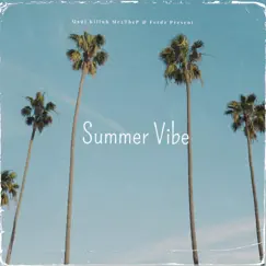 Summer Vibe (feat. Mr2TheP & Ferdz) - Single by Maui Killuh album reviews, ratings, credits