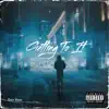 Getting To It (feat. Fall.Czn) - Single album lyrics, reviews, download
