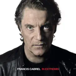 In Extremis by Francis Cabrel album reviews, ratings, credits