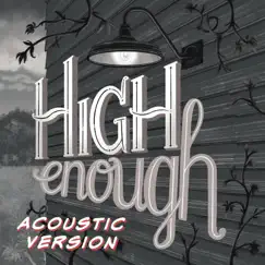 High Enough (Acoustic Version) - Single by Noah Guthrie album reviews, ratings, credits