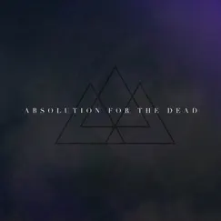 Absolution for the Dead Song Lyrics