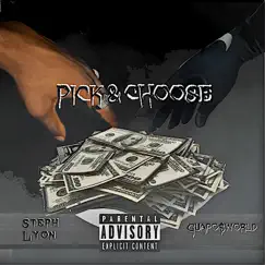 Pick & Choose (feat. Guapo$world) Song Lyrics