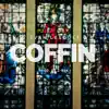 Coffin (Radio Edit) [Radio Edit] - Single album lyrics, reviews, download