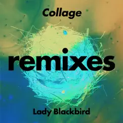 Collage (Remixes) by Lady Blackbird album reviews, ratings, credits