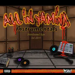 All In Ya Mind (Instrumentals) by DJ JS-1, Wes Studii & JS & WES album reviews, ratings, credits