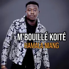 Hamala Niang - Single by Mbouille Koité album reviews, ratings, credits