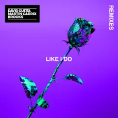 Like I Do (Remixes) [Soonvibes Contest] - EP by David Guetta, Martin Garrix & Brooks album reviews, ratings, credits