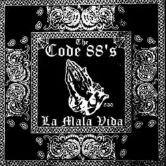 La Mala Vida by The Code 88s album reviews, ratings, credits