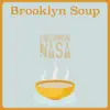 Brooklyn Soup - Single album lyrics, reviews, download