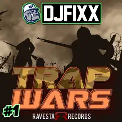 Trap Wars Vol 1 - EP by DJ Fixx album reviews, ratings, credits