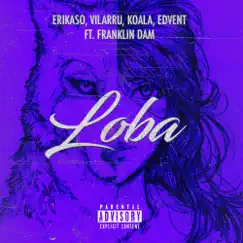 Loba (feat. Franklin Dam) Song Lyrics