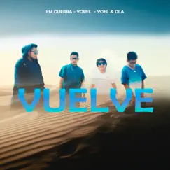 Vuelve - Single by Em Guerra, Yoel & DLA & Yorel album reviews, ratings, credits