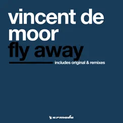 Fly Away by Vincent de Moor album reviews, ratings, credits