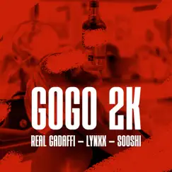 Gogo 2K (feat. Sooshi) - Single by Real Gadaffi & Lynxx album reviews, ratings, credits