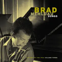 Songs: The Art of the Trio, Vol. 3 by Brad Mehldau album reviews, ratings, credits