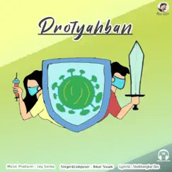 Protyahban - Single by Amar Sivam, Jay Sarma & Shobhangkar Das album reviews, ratings, credits