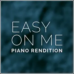 Easy On Me (Piano Rendition) - Single by The Blue Notes album reviews, ratings, credits