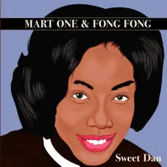 Sweet Dan (feat. DJ Fong Fong) Song Lyrics