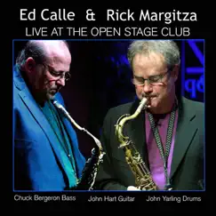 Ed Calle & Rick Margitza Live at the Open Stage Club by Ed Calle & Rick Margitza album reviews, ratings, credits