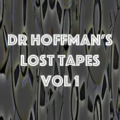 Dr Hoffman's Lost Tapes, Vol. 1 - EP by The Great Slide album reviews, ratings, credits