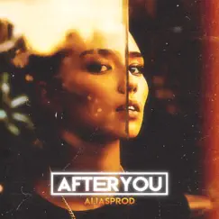 After You - Single by ALiasProd album reviews, ratings, credits