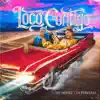 Loco Contigo (feat. La Perversa) - Single album lyrics, reviews, download