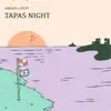 Tapas Night - Single album lyrics, reviews, download