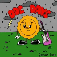Dog Days - Single by Suburban Curse album reviews, ratings, credits