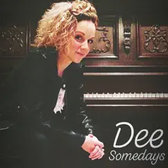 Somedays - Single by Dee album reviews, ratings, credits