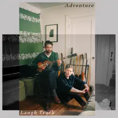 Adventure - Single by Laugh Track album reviews, ratings, credits