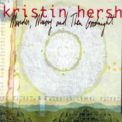 Murder, Misery and Then Goodnight by Kristin Hersh album reviews, ratings, credits