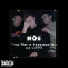 Hoe (feat. Yvng Thai) - Single album lyrics, reviews, download