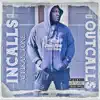 Incalls Outcalls album lyrics, reviews, download