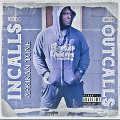 Incalls Outcalls by Afrikan Tone album reviews, ratings, credits